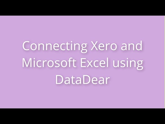 فیلم آموزشی: اتصال Xero و Microsoft Excel با استفاده از DataDear با زیرنویس فارسی