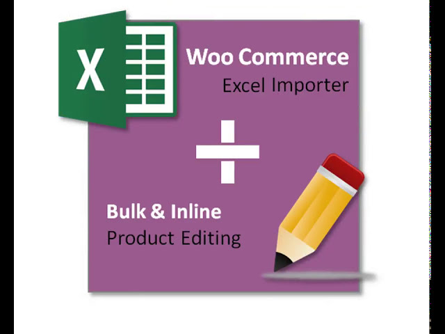 فیلم آموزشی: نحوه وارد کردن محصولات Woocommerce با Excel و Bulk Edit از UI