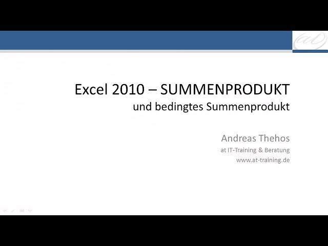 فیلم آموزشی: Excel - SUMMENPRODUKT - einfach und beddingt