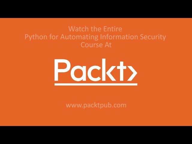 فیلم آموزشی: پایتون برای خودکارسازی امنیت اطلاعات: خواندن یک فایل گزارش | packtpub.com با زیرنویس فارسی
