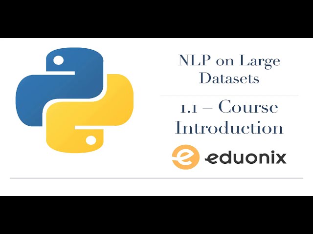 فیلم آموزشی: پردازش زبان طبیعی در مجموعه داده های بزرگ | ML | Eduonix | پایتون با زیرنویس فارسی