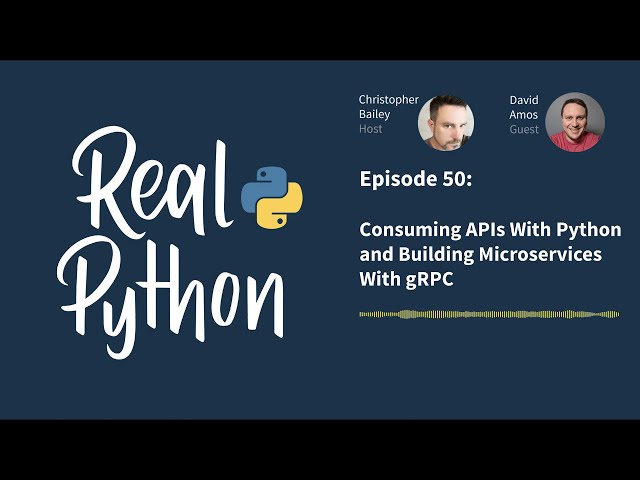 فیلم آموزشی: مصرف API با پایتون و ساخت میکروسرویس با gRPC | پادکست واقعی پایتون شماره 50 با زیرنویس فارسی