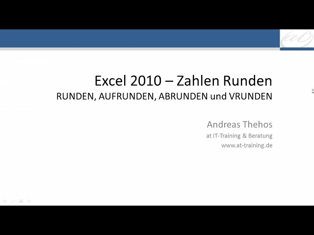 فیلم آموزشی: Excel - RUNDEN، AUFRUNDEN و ABRUNDEN