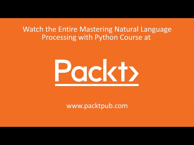 فیلم آموزشی: تسلط بر پردازش زبان طبیعی با پایتون: Treebank Construction|packtpub.com با زیرنویس فارسی