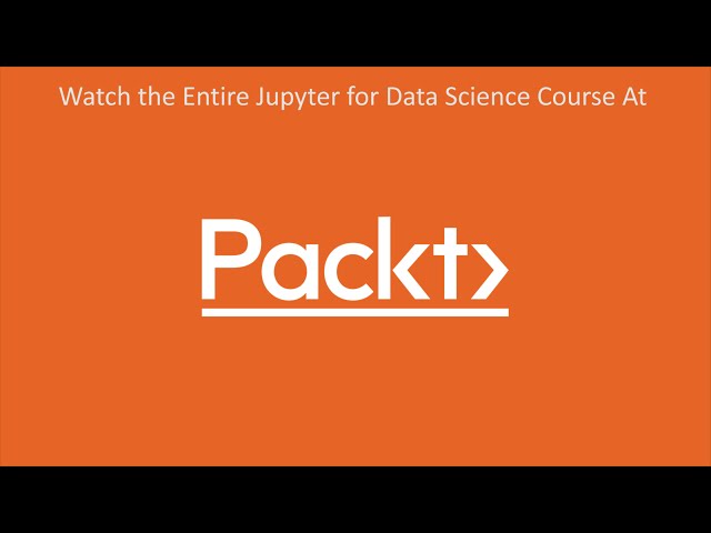 فیلم آموزشی: Jupyter برای علم داده: ساخت یک پیش بینی با استفاده از scikit-learn| packtpub.com