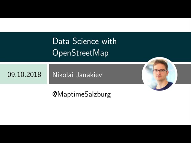 فیلم آموزشی: علم داده با OpenStreetMap و Python (Maptime Salzburg 2018) با زیرنویس فارسی