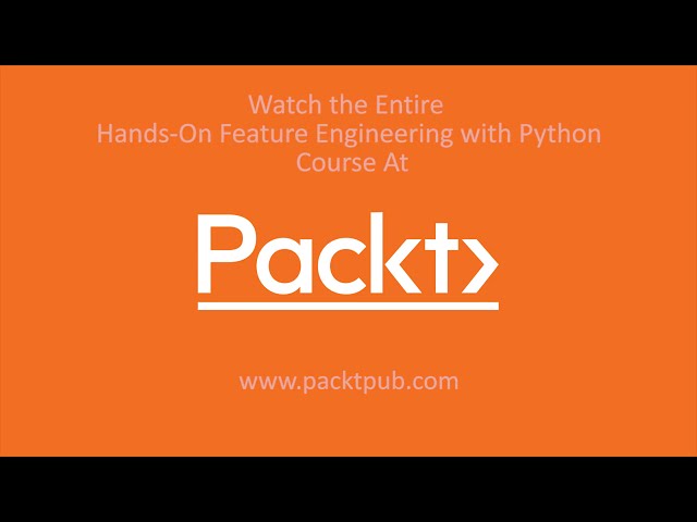 فیلم آموزشی: مهندسی ویژگی عملی با پایتون: ساخت یک مدل پایه|packtpub.com با زیرنویس فارسی