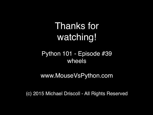فیلم آموزشی: Python 101: Episode #39 - Python wheels با زیرنویس فارسی