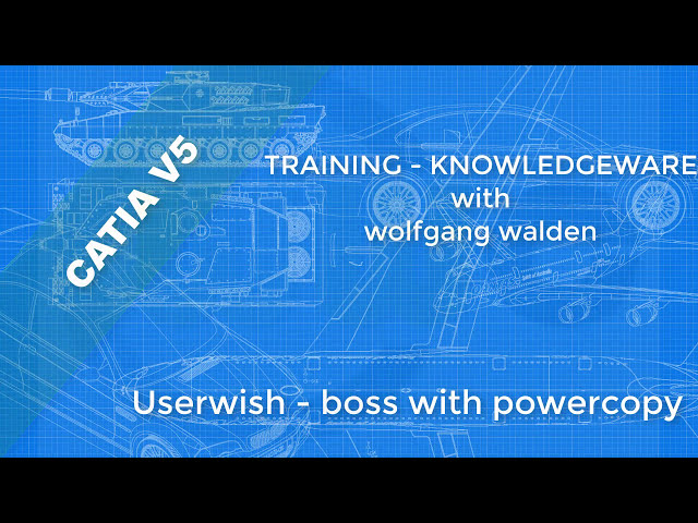 فیلم آموزشی: Userwish - Boss with powercopy - Catia v5 Training - Knowledgeware با زیرنویس فارسی