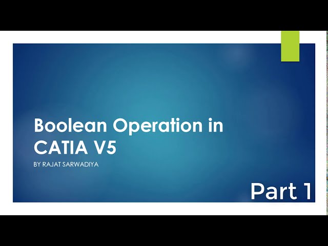 فیلم آموزشی: 28 عملیات Boolean در CATIA V5 - قسمت 1 مفهوم چند بدنه || آموزش مبتدی CATIA با زیرنویس فارسی
