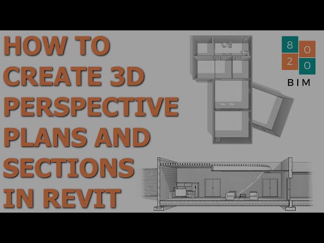 فیلم آموزشی: نحوه ایجاد پلان ها و بخش های پرسپکتیو سه بعدی در Revit با زیرنویس فارسی