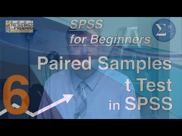 فیلم آموزشی: 06 نمونه های زوجی از آزمون های t در SPSS – SPSS برای مبتدیان با زیرنویس فارسی
